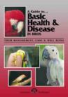 Image for A Guide to Basic Health and Disease in Birds