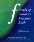 Image for Fola Resource Book : An Authoritative Guide and Source Book for Friends of Library Groups in Australia
