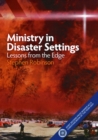 Image for Ministry in Disaster Settings: Lessons from the Edge