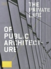 Image for Private Life of Public Architecture
