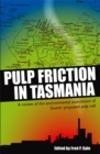 Image for Pulp Friction in Tasmania: A Review of the Environmental Assessment of Gunns&#39; Proposed Pulp Mill