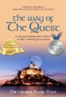 Image for The Way of the Quest : A young Shakespeare&#39;s search for life&#39;s meaning &amp; purpose