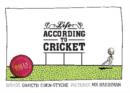 Image for Life According to Cricket : Balls To It All