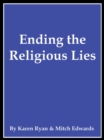Image for Ending the Religious Lies