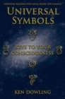 Image for Universal Symbols - Keys To Your Consciousness