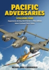 Image for Pacific adversariesVolume one,: Japanese Army Air Force vs the Allies New Guinea 1942-1944