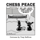 Image for Chess Peace : Cartoons by Tony Sullivan
