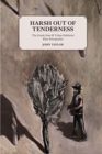 Image for Harsh Out of Tenderness : The Greek Poet and Urban Folklorist Elias Petropoulos