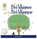 Image for The Bird Whispers and the Bird Whisperer