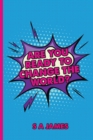 Image for Are You Ready To Change The World