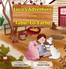 Image for Luca&#39;s Adventure from Table-to-Farm