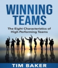 Image for Winning Teams: The Eight Characteristics of High Performing Teams