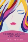 Image for Strong Women Cry Too