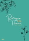 Image for Resting in His Presence Prayer Journal