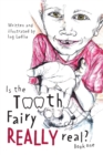 Image for Is The Tooth Fairy Really Real? Book One