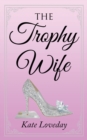 Image for The Trophy Wife