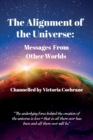 Image for The Alignment of the Universe : Messages From Other Worlds