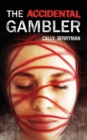 Image for The Accidental Gambler