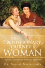 Image for The Evolutionary Journey of Woman : From the Goddess to Integral Feminism