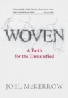 Image for Woven : A Faith for the Dissatisfied