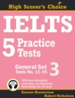 Image for IELTS 5 Practice Test General : Tests 11-15