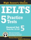 Image for IELTS 5 Practice Tests, General Set 5