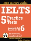 Image for IELTS 5 Practice Tests, Academic Set 6 : Tests No. 26-30