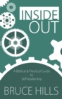 Image for Inside Out: A Biblical and Practical Guide to Self-Leadership
