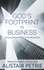Image for God&#39;s Footprint in Business: Bringing Transformation to the Marketplace