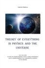 Image for Theory of Everything in Physics and the Universe