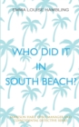 Image for Who Did It in South Beach? : Jamieson Hart, Fund Manager and Coincidental Detective Series