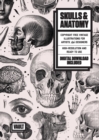 Image for Skulls &amp; anatomy  : copyright free vintage illustrations for artists and designers