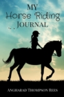 Image for My Horse Riding Journal : For Horse Crazy Boys and Girls