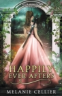 Image for Happily Ever Afters : A Reimagining of Snow White and Rose Red