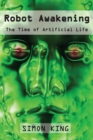 Image for Robot Awakening : The Time of Artificial Life