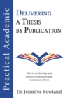Image for Practical Academic : Delivering a Thesis by Publication