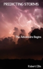 Image for Predicting Storms : The Adventure Begins