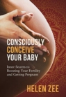 Image for Consciously Conceive Your Baby