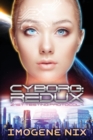 Image for Cyborg : Redux: 21st Testing Protocol Book 1