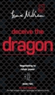 Image for Deceive the Dragon : Negotiating to retain power