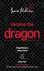 Image for Deceive the Dragon: Negotiating to Retain Power: Book Two