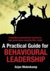 Image for A Practical Guide for Behavioural Leadership