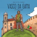 Image for Vasco da Gama of Portugal