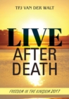 Image for Live After Death : Freedom in the Kingdom