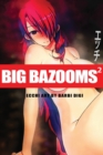 Image for BIG BAZOOMS 2 - Busty Girls with Big Boobs : Ecchi Art - [Hardback] - 18+