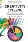 Image for Creativity cycling  : help your team solve complex problems with creative tools