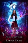 Image for Assassin&#39;s Academy : Book Two: Revenge