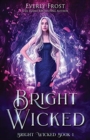 Image for Bright Wicked