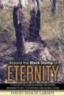 Image for Beyond the Black Stump of Eternity