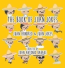 Image for The Book Of Juan Jokes : 101 Juan Jokes